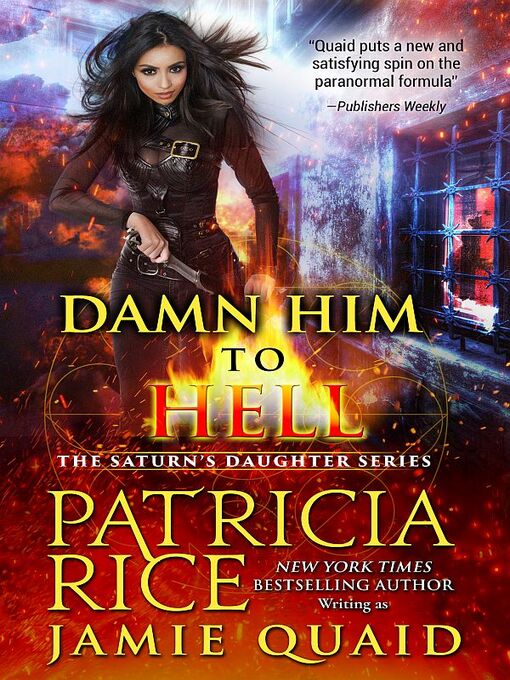 Title details for Damn Him to Hell by Jamie Quaid - Available